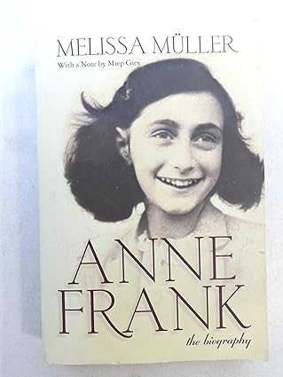 Anne Frank : The Biography by Melissa Müller (1999, Trade Paperback)