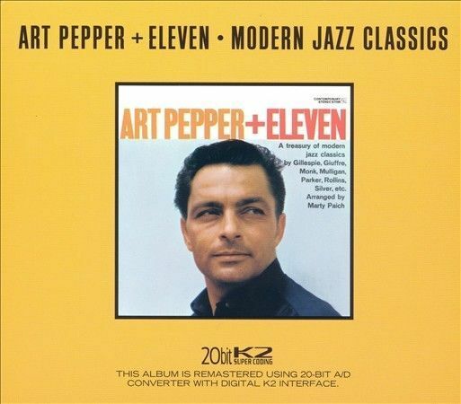 Art Pepper + Eleven: Modern Jazz Classics